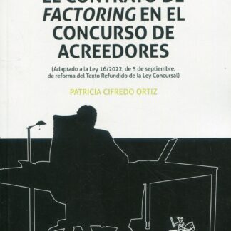 El contrato de Factoring en el concurso de acreedores