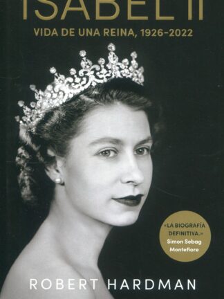 Isabel II. Vida de una reina, 1926-2022