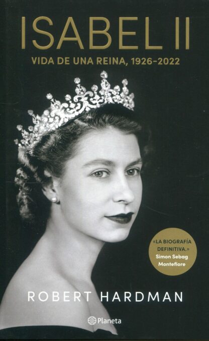 Isabel II. Vida de una reina, 1926-2022