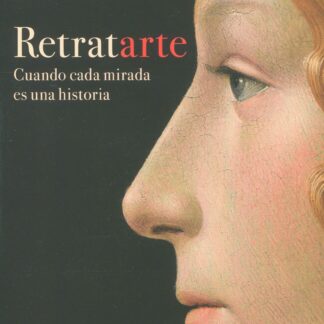 Retratarte. Cuando cada mirada es una historia
