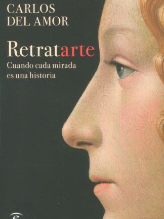 Retratarte. Cuando cada mirada es una historia