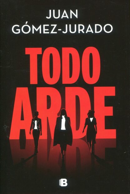 Todo arde