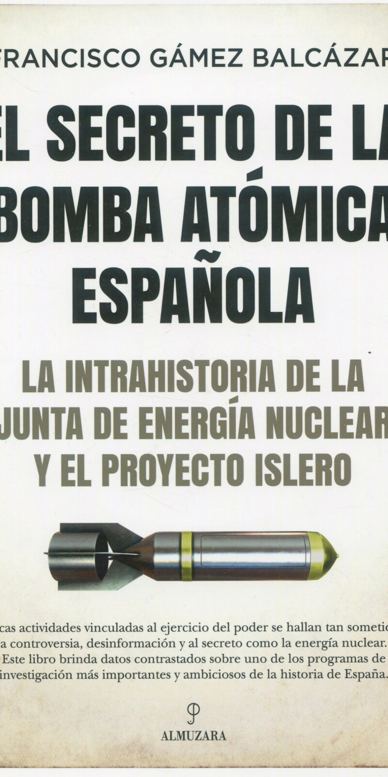 Secreto de bomba atómica española 9788418578403