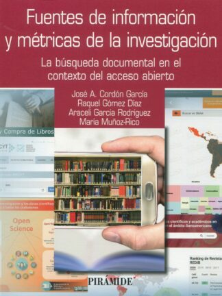 Fuentes de información y métricas de la investigación. La búsqueda documental en el contexto del acceso abierto