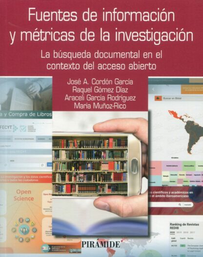 Fuentes de información y métricas de la investigación. La búsqueda documental en el contexto del acceso abierto