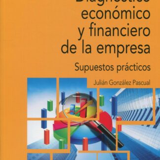 Diagnóstico económico y financiero de la empresa. Supuestos prácticos