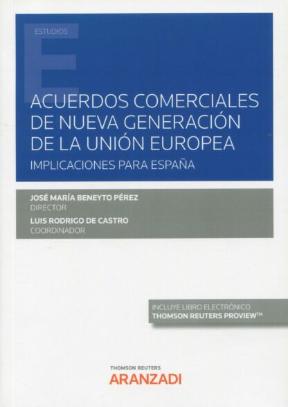 Acuerdos comerciales de nueva generación de la Unión Europea. Implicaciones para España