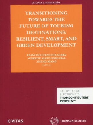 Transitioning towards the future of tourism destinations: resilient, smart, and green development