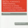 Digital Forensics and criminal process in Spain: Evidence gathering in a changing context
