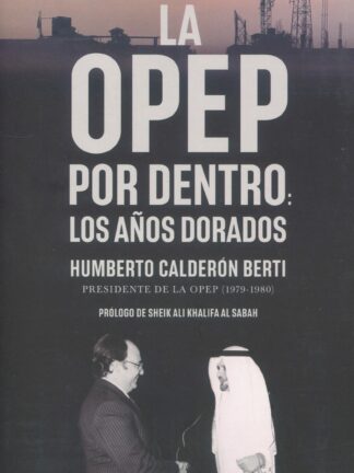 La OPEP por dentro. Los años dorados