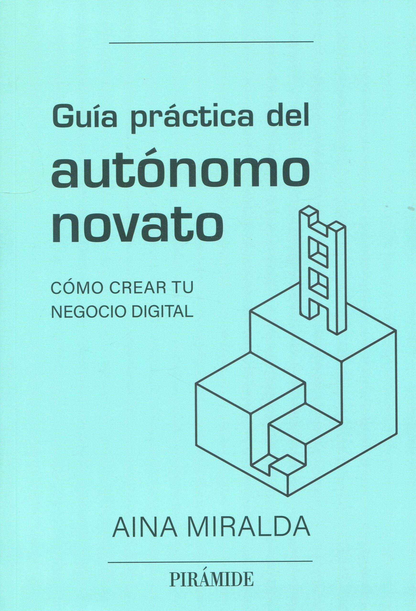 Guía práctica del autónomo novato9788436847123