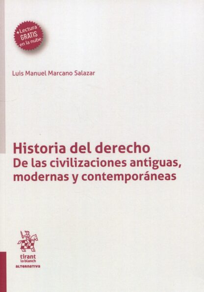 Historia del Derecho. De las civilizaciones antiguas, modernas y contemporáneas