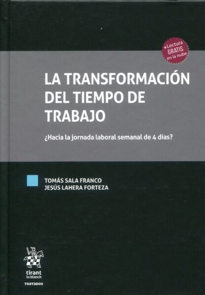 La transformación del tiempo de trabajo. ¿Hacia la jornada laboral semanal de 4 días?