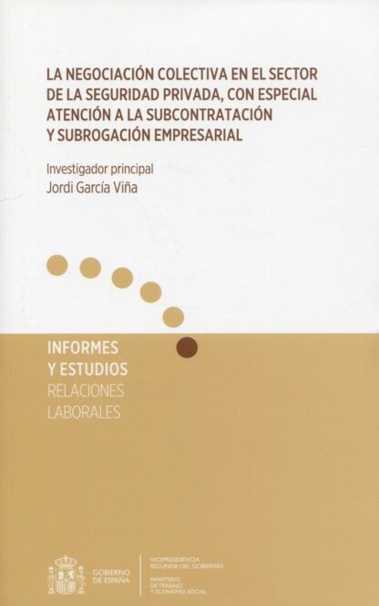 La negociación colectiva en el sector de la seguridad privada, con especial atención a la subcontratación y subrogación empresarial
