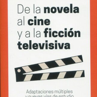 De la novela al cine y a la ficción televisiva