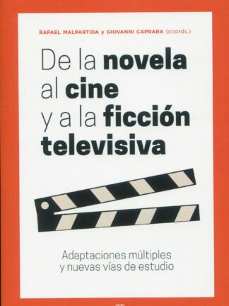 De la novela al cine y a la ficción televisiva