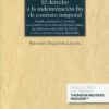 El Derecho a la indemnización fin de contrato temporal. Estudio sistemático y unitario en el ámbito de la relación laboral común, las relaciones especiales de trabajo y otros contratos con peculiaridades