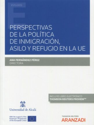 Perspectivas de la política de inmigración, asilo y refugio en la UE