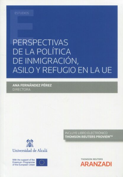 Perspectivas de la política de inmigración, asilo y refugio en la UE