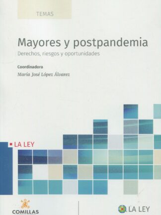 Mayores y postpandemia. Derechos, riesgos y oportunidades