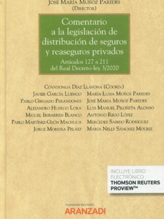 Comentario a la legislación de distribución de seguros y reaseguros privados. Artículos 127 a 211 del real decreto-ley 3/2020