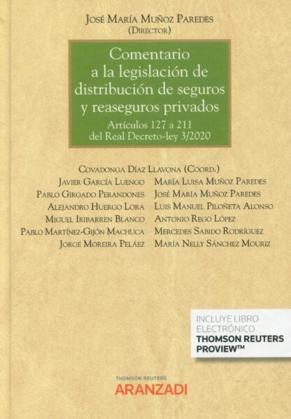 Comentario a la legislación de distribución de seguros y reaseguros privados. Artículos 127 a 211 del real decreto-ley 3/2020