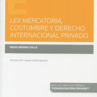 Lex mercatoria, costumbre y derecho internacional privado