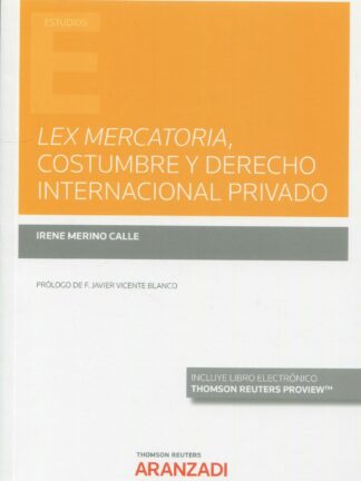 Lex mercatoria, costumbre y derecho internacional privado