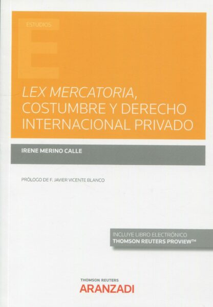 Lex mercatoria, costumbre y derecho internacional privado