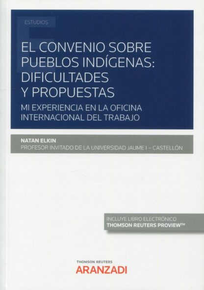 El convenio sobre pueblos indígenas: dificultades y propuestas
