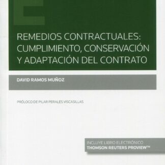 Remedios contractuales: cumplimiento, conservación y adaptación del contrato