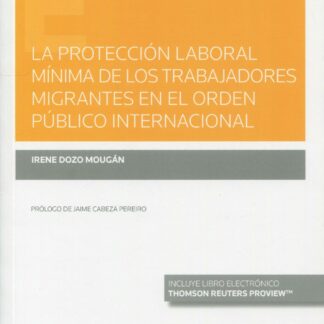 La protección laboral mínima de los trabajadores migrantes en el orden público internacional