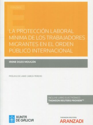 La protección laboral mínima de los trabajadores migrantes en el orden público internacional