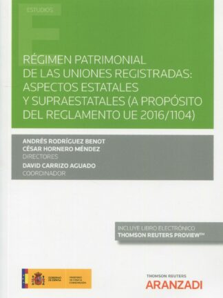 Régimen patrimonial de las uniones registradas: aspectos estatales y supraestatales ( a propósito del reglamento EU 2016/1104)