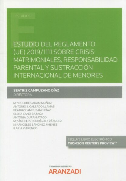 Estudio del reglamento (UE) 2019/1111 sobre crisis matrimoniales, responsabilidad parental y sustracción internacional de menores