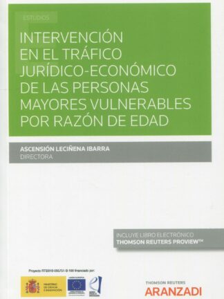 Intervención en el tráfico jurídico-económico de las personas mayores vulnerables por razón de edad