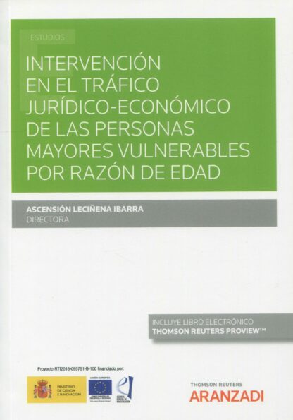 Intervención en el tráfico jurídico-económico de las personas mayores vulnerables por razón de edad
