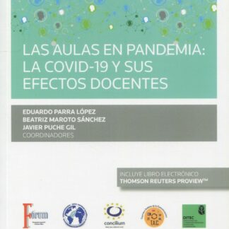 Aulas en pandemia: la covid-19 y sus efectos docentes. (Congreso forum núm. 12)