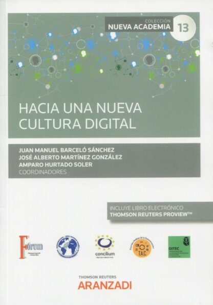 Hacia una nueva cultura digital. (Congreso forum núm. 13 )