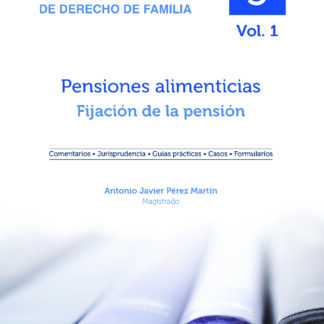 Pensiones alimenticias: Fijación de la pensión Los libros azules de derecho de familia Vol. 05/01