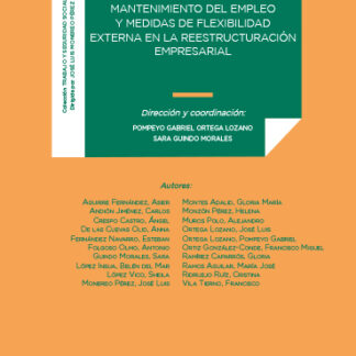 Viabilidad de las empresas, mantenimiento del empleo y medidas de flexibilidad externa en la reestructuración empresarial