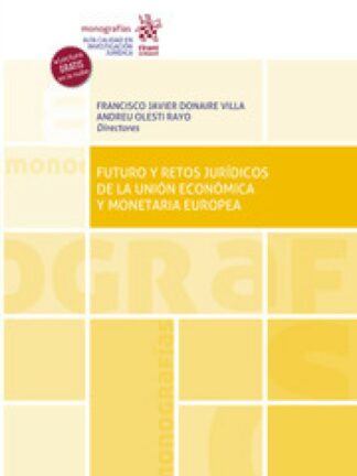 Futuro y retos jurídicos de la Unión Económica y monetaria europea