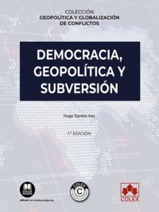 Democracia, geopolítica y subversión