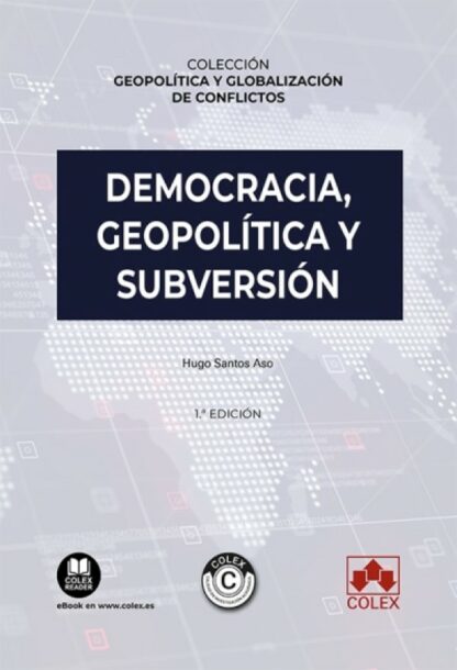 Democracia, geopolítica y subversión