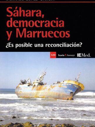 Sáhara democracia y Marruecos ¿Es posible una reconciliación?