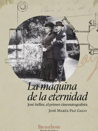 La máquina de la eternidad José Sellier, el primer cinematografista
