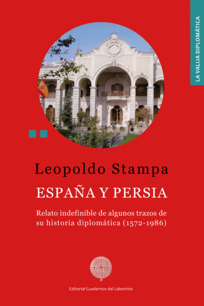 España y Persia. Relato indefinible de algunos trazos de su historia diplomát