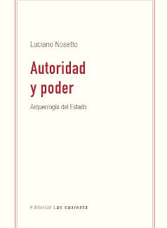 Autoridad y poder. Arqueología del Estado