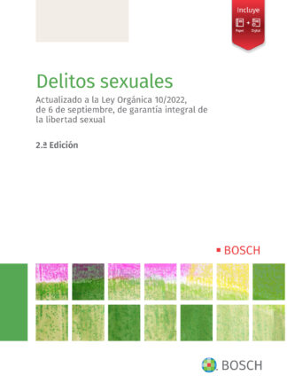 Delitos sexuales 2022 Actualizado a la Ley Orgánica 10/2022, de 6 de septiembre, de garantía integral de la libertad sexual