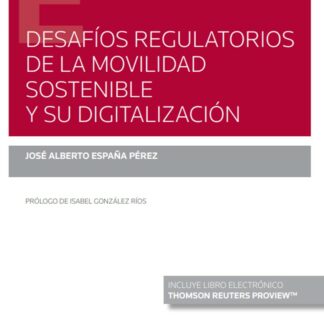 Desafíos regulatorios de la movilidad sostenible y su digitalización